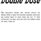 Double Dose